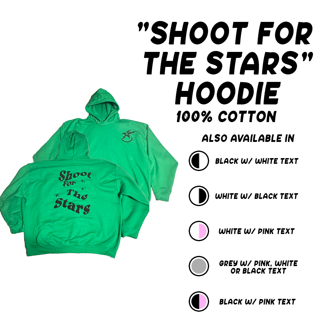 Shoot For The Stars Hoodie