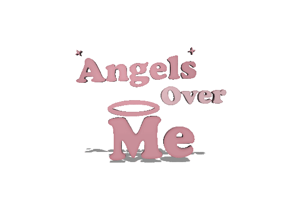 ANGELS OVER ME
